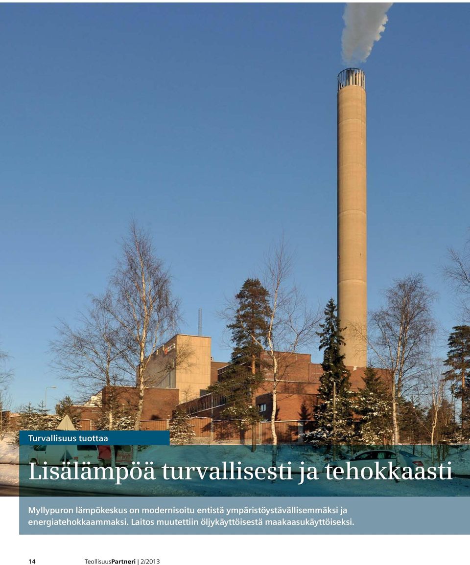 ympäristöystävällisemmäksi ja energiatehokkaammaksi.
