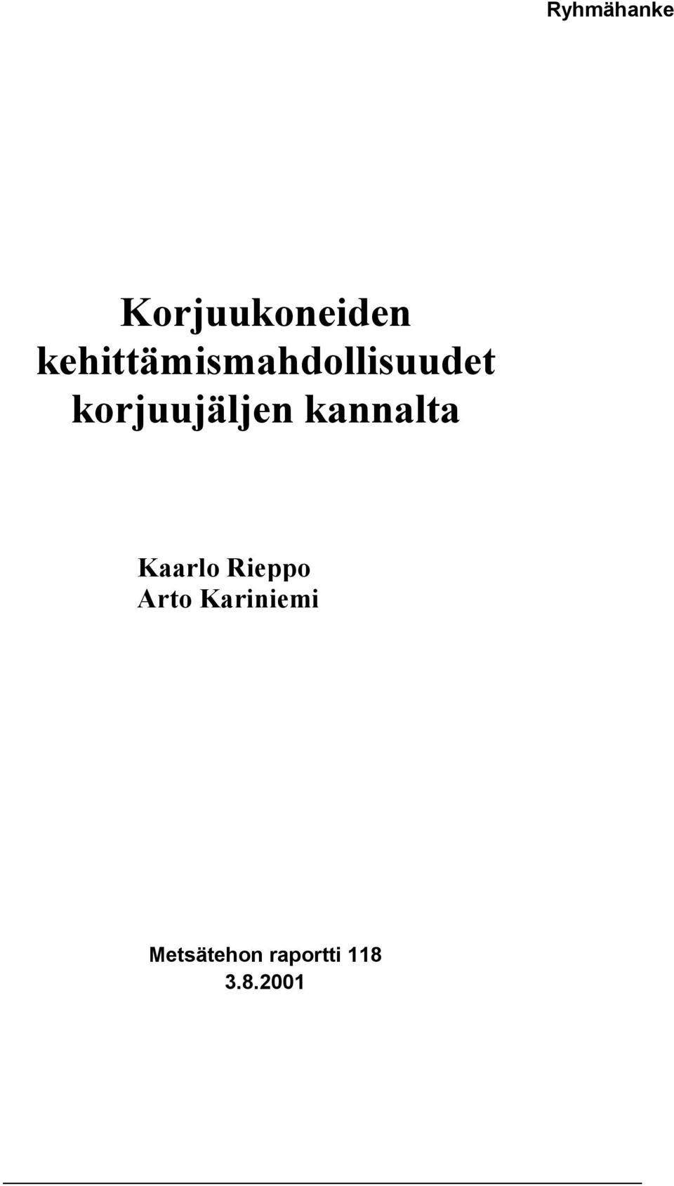 korjuujäljen kannalta Kaarlo