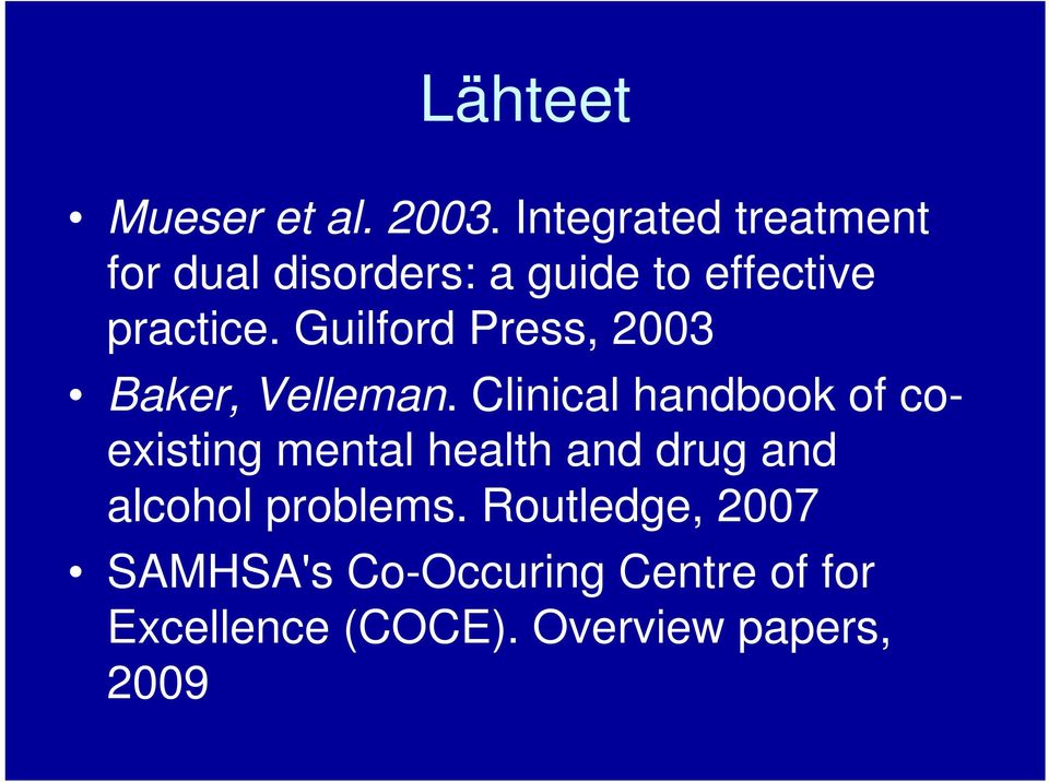 Guilford Press, 2003 Baker, Velleman.