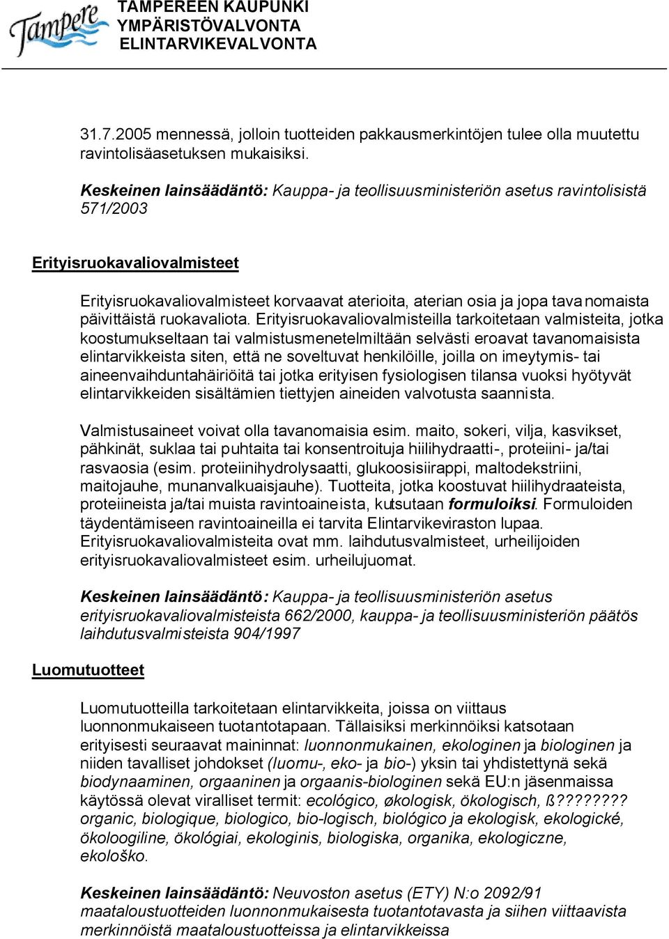 päivittäistä ruokavaliota.