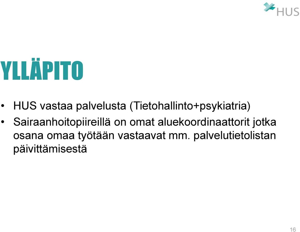 Sairaanhoitopiireillä on omat