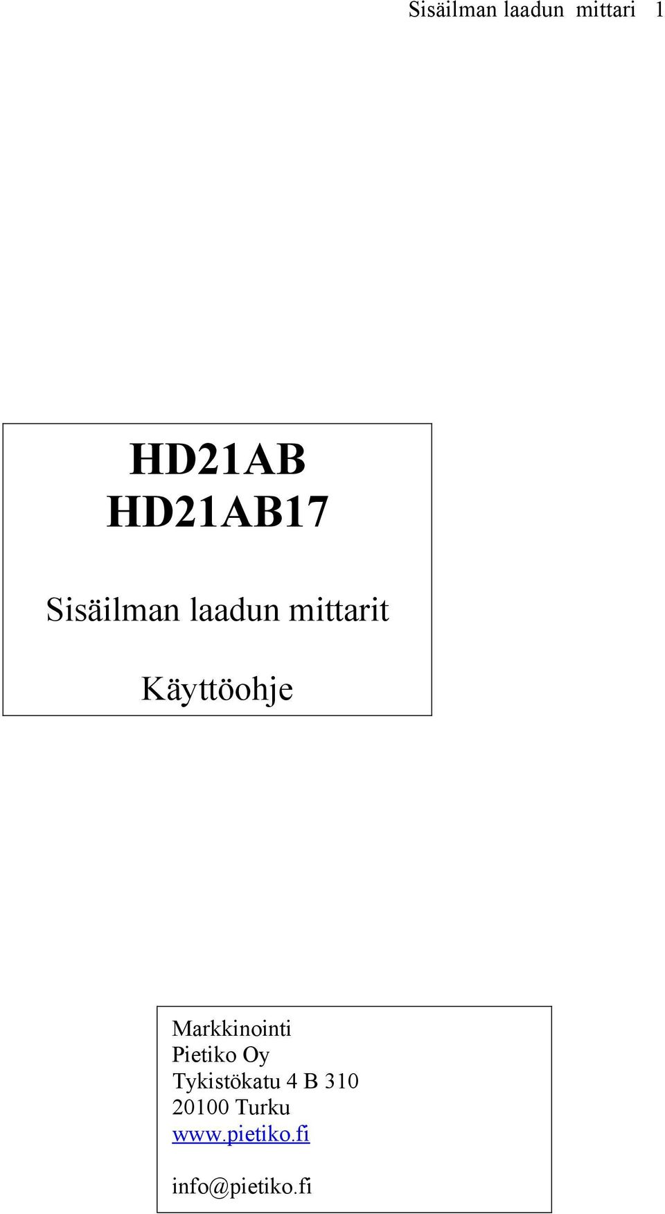 Käyttöohje Markkinointi Pietiko Oy