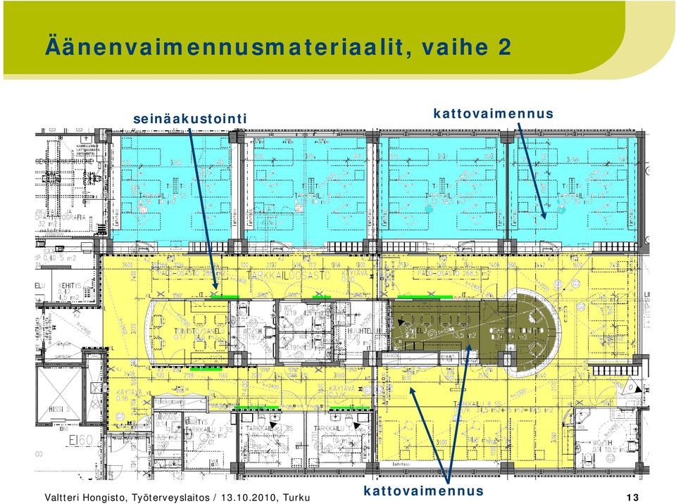 kattovaimennus Valtteri Hongisto,