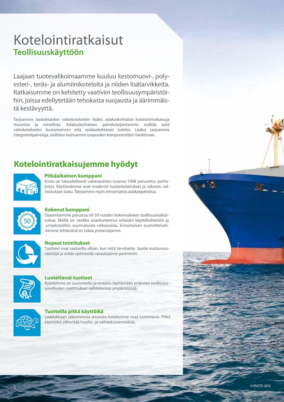 Tarjoamme laadukkaiden vakiokoteloiden lisäksi asiakaskohtaisia kotelointiratkaisuja muovista ja metallista.