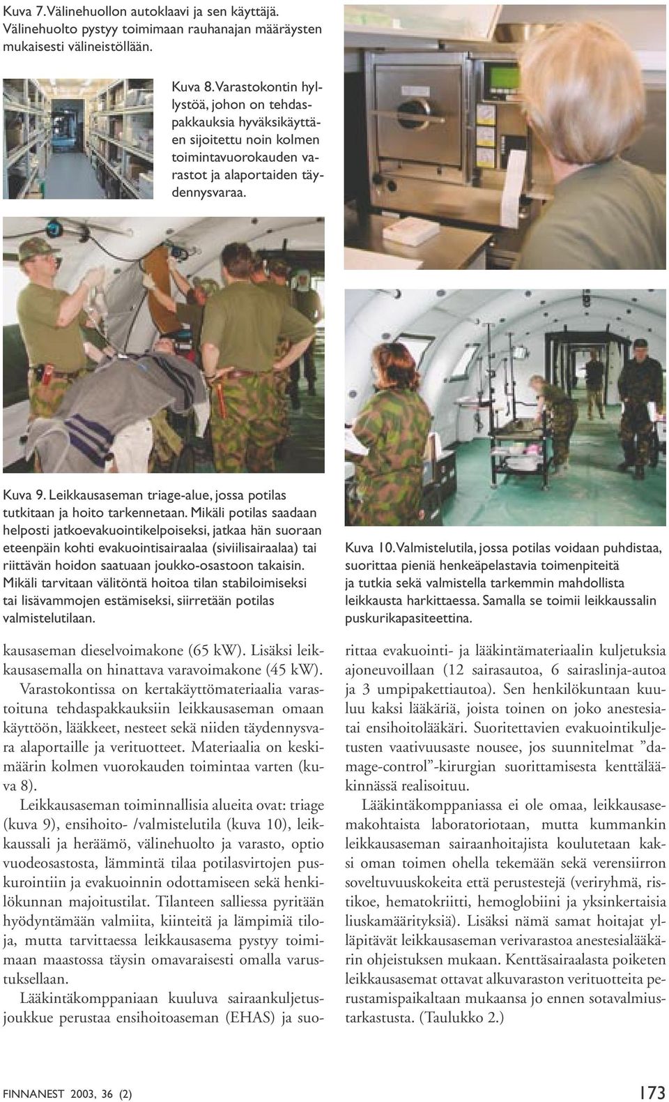 Leikkausaseman triage-alue, jossa potilas tutkitaan ja hoito tarkennetaan.