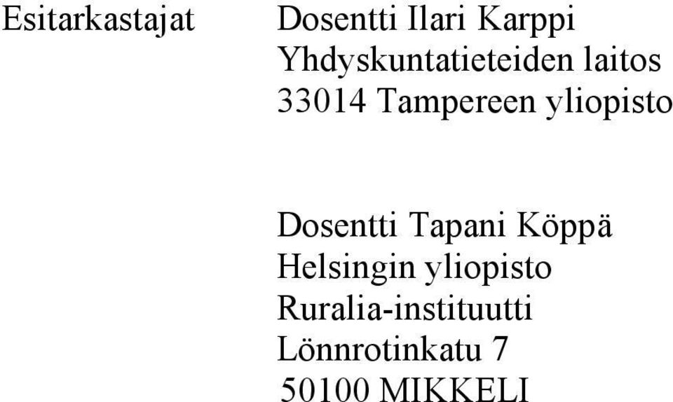 yliopisto Dosentti Tapani Köppä Helsingin