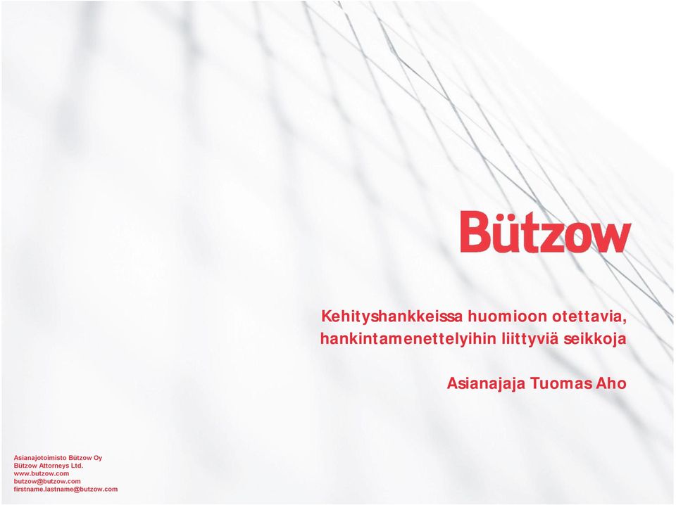 Tuomas Aho Asianajotoimisto Bützow Oy Bützow
