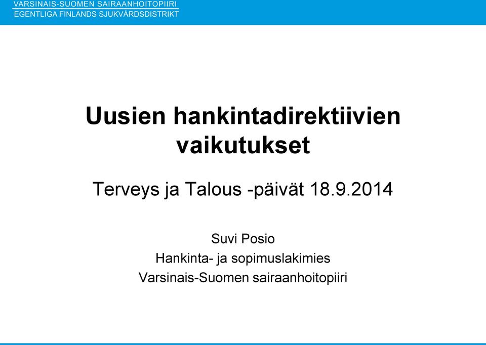 18.9.2014 Suvi Posio Hankinta- ja