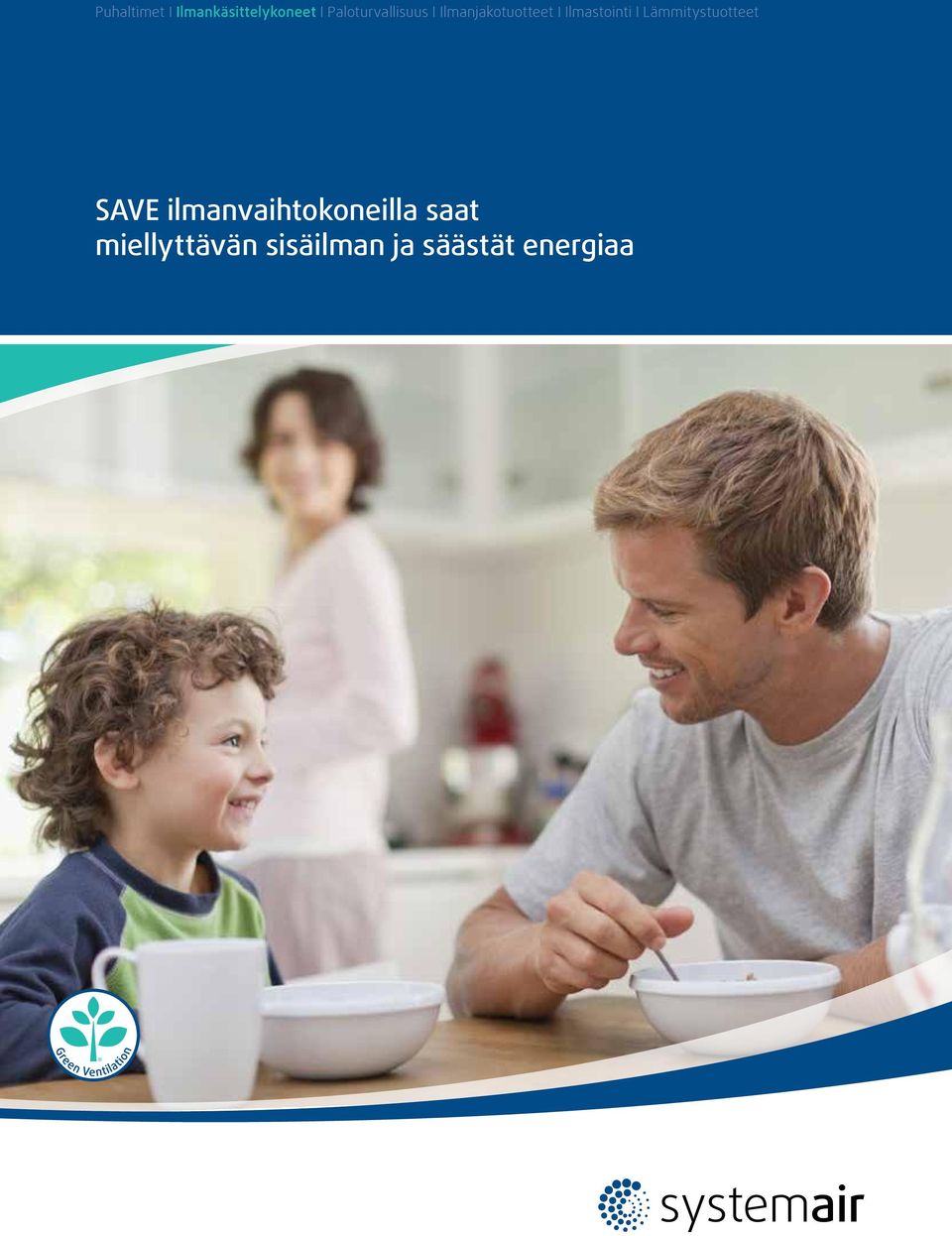 Ilmastointi I Lämmitystuotteet SAVE
