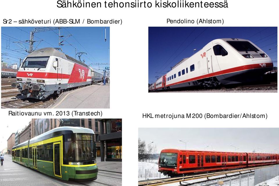 Pendolino (Ahlstom) Raitiovaunu vm.