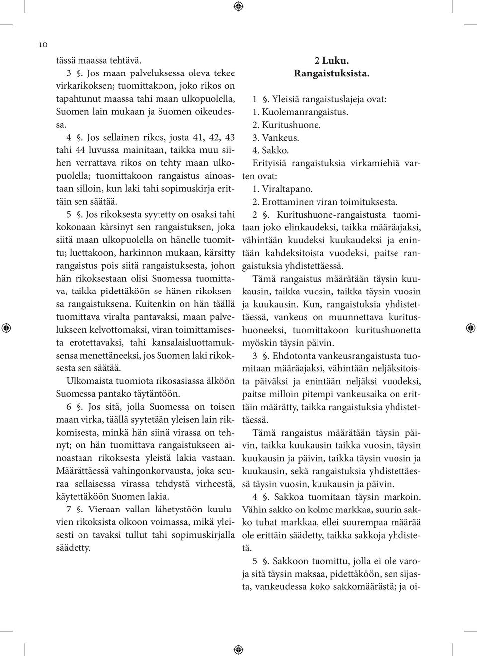 erittäin sen säätää. 5.
