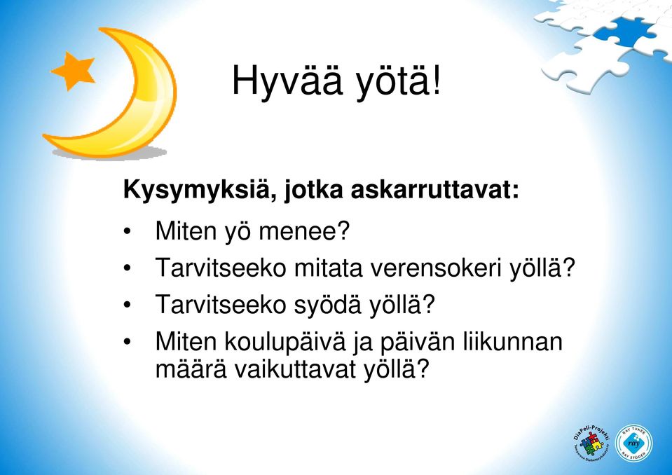 menee? Tarvitseeko mitata verensokeri yöllä?