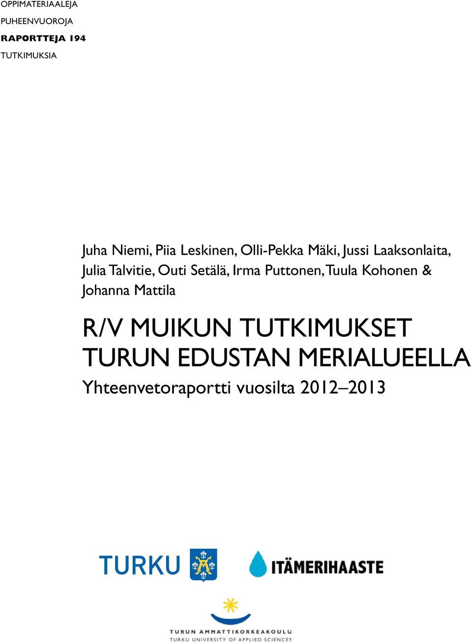 Outi Setälä, Irma Puttonen, Tuula Kohonen & Johanna Mattila R/V Muikun