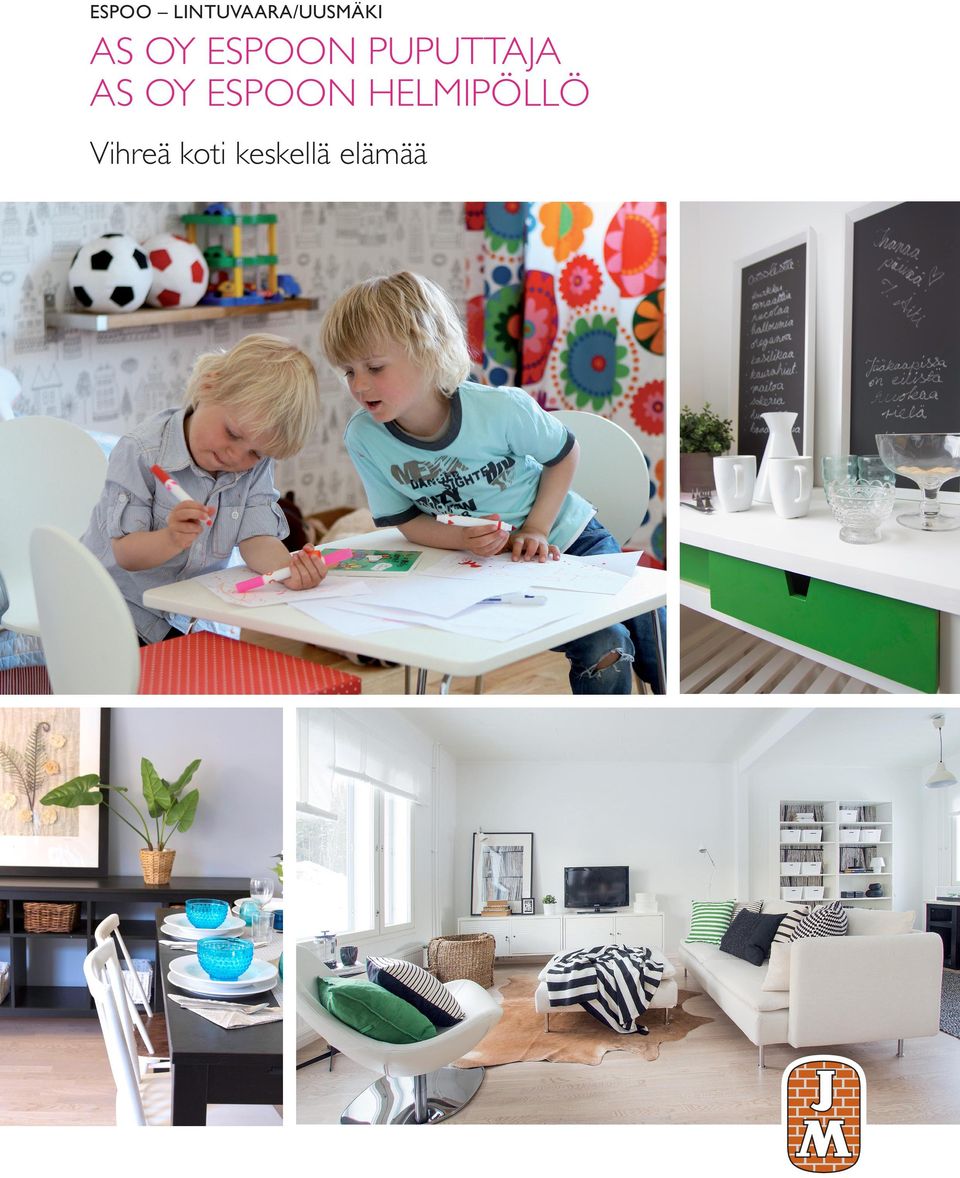 HELMIPÖLLÖ Vihreä koti