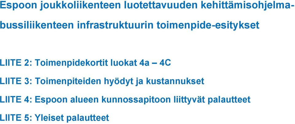 Toimenpidekortit luokat 4a 4C LIITE 3: Toimenpiteiden hyödyt ja