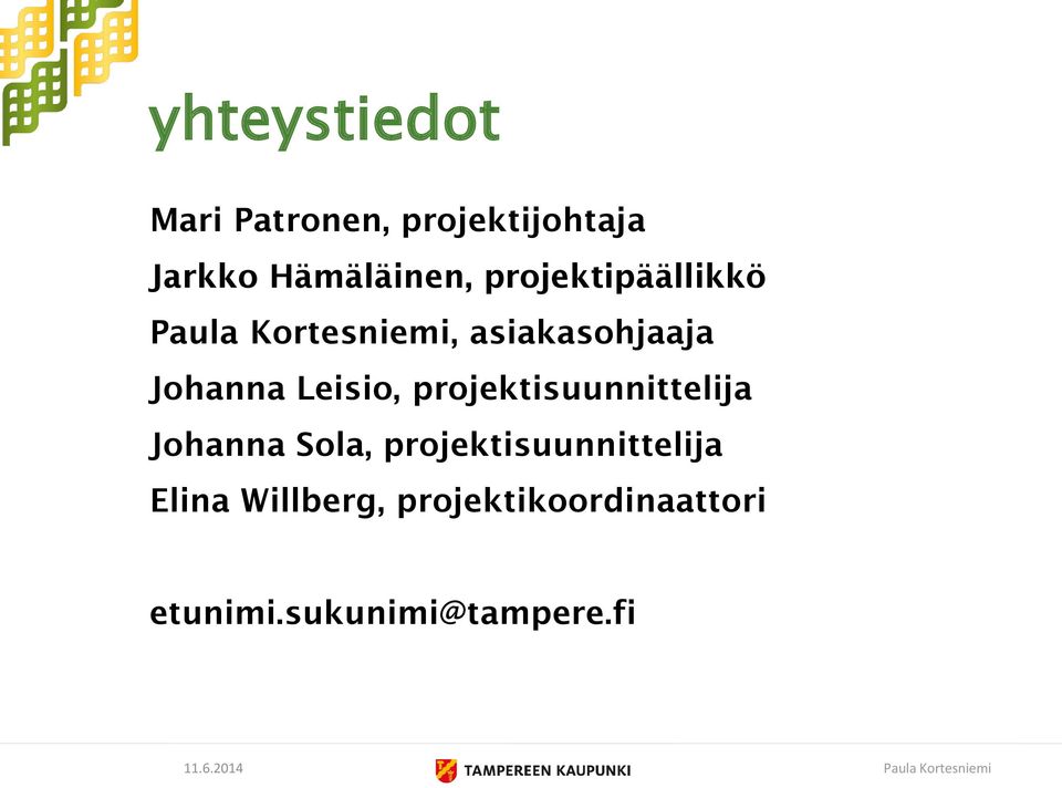 Leisio, projektisuunnittelija Johanna Sola,