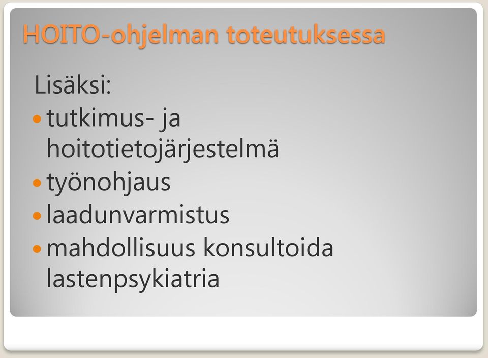 hoitotietojärjestelmä työnohjaus