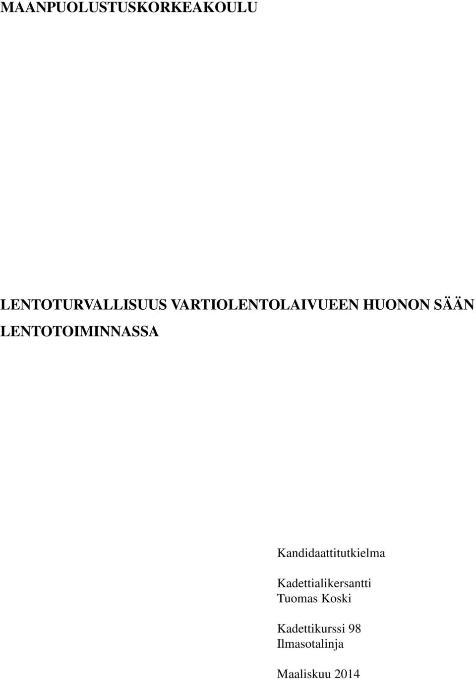 LENTOTOIMINNASSA Kandidaattitutkielma
