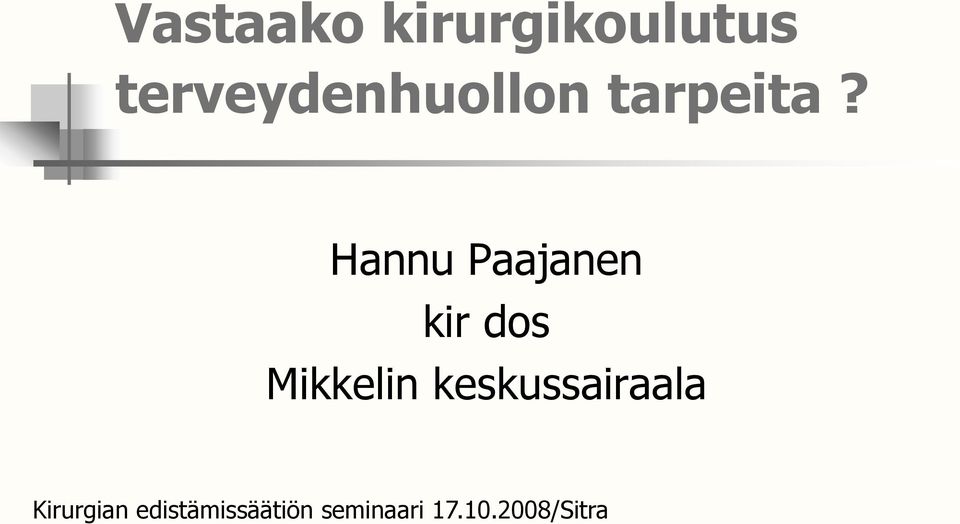 Hannu Paajanen kir dos Mikkelin