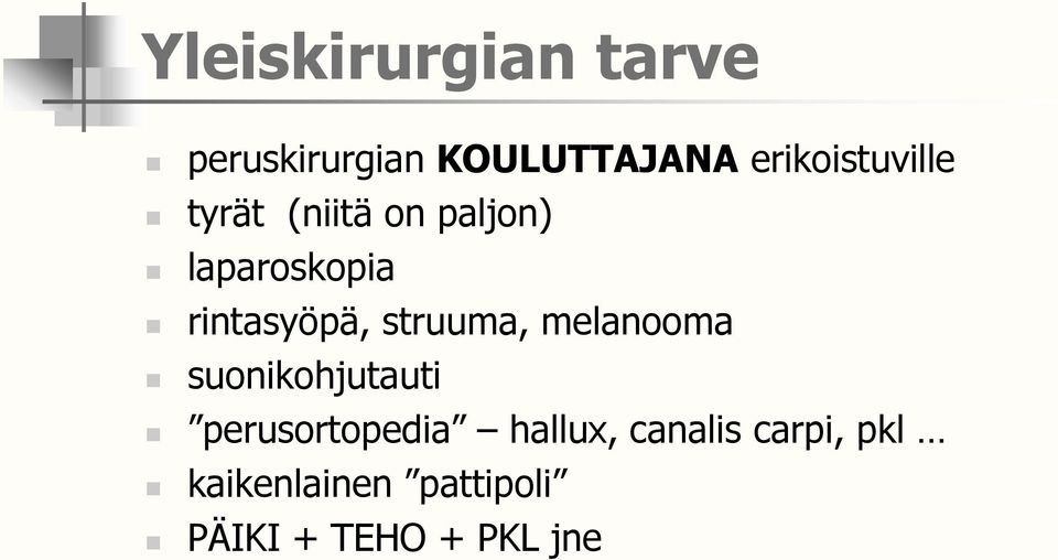 rintasyöpä, struuma, melanooma suonikohjutauti