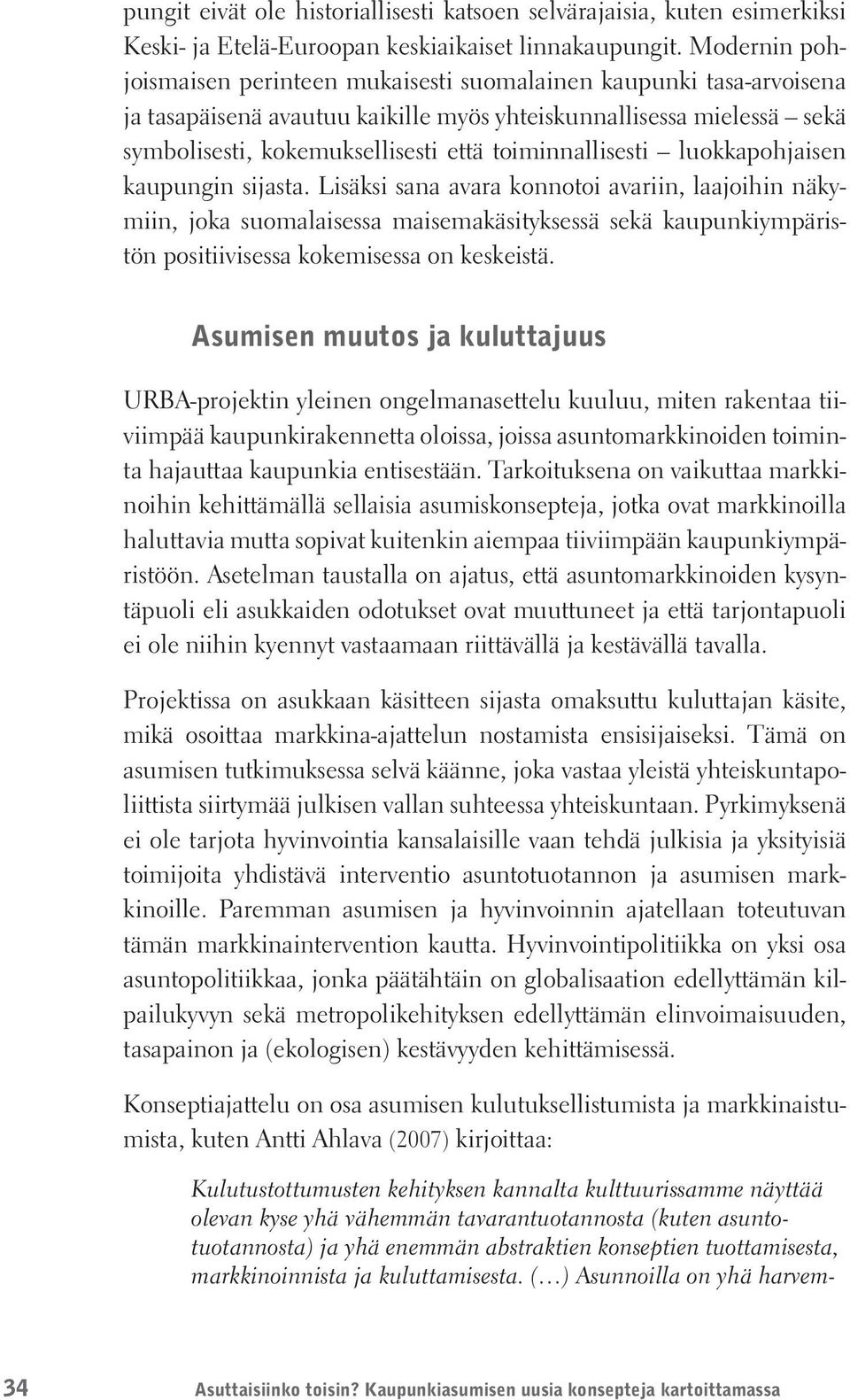toiminnallisesti luokkapohjaisen kaupungin sijasta.