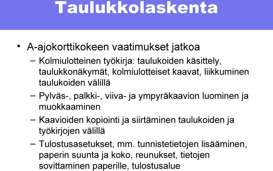 ympyräkaavion luominen ja muokkaaminen Kaavioiden kopiointi ja siirtäminen taulukoiden ja työkirjojen välillä