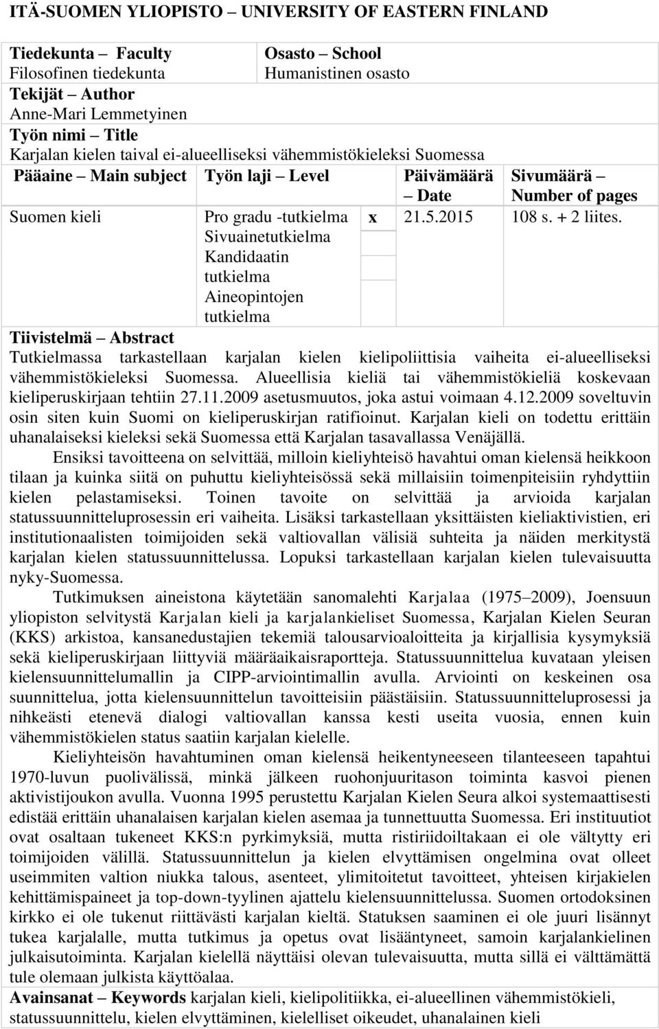 tutkielma Sivumäärä Number of pages x 21.5.2015 108 s. + 2 liites.