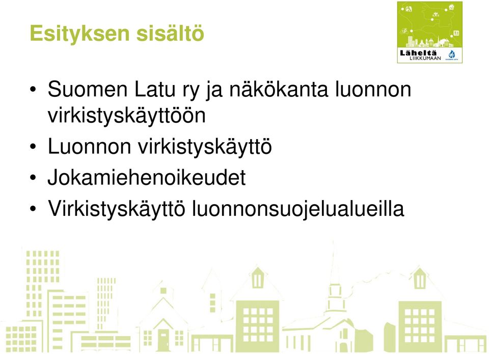 Luonnon virkistyskäyttö