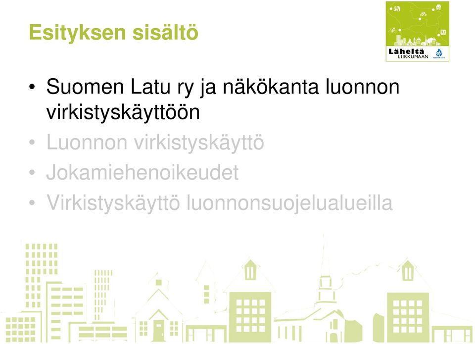 Luonnon virkistyskäyttö