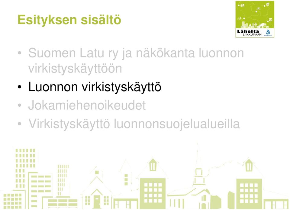 Luonnon virkistyskäyttö