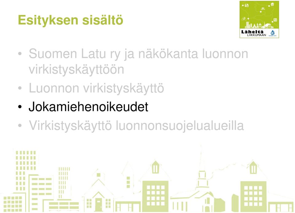 Luonnon virkistyskäyttö