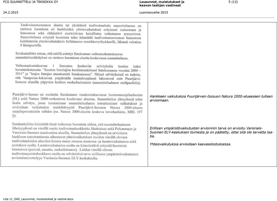 Erillisen ympäristövaikutusten arvioinnin tarve on arvioitu Varsinais- Suomen