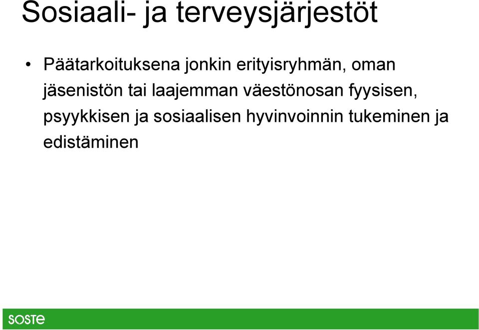 jäsenistön tai laajemman väestönosan