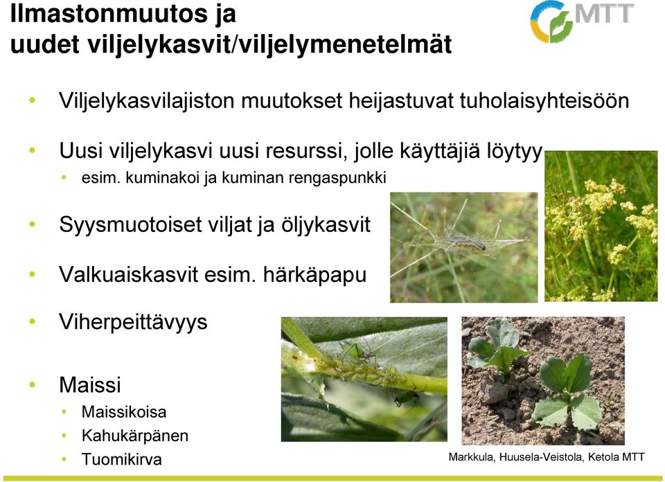 käyttäjiä löytyy esim.