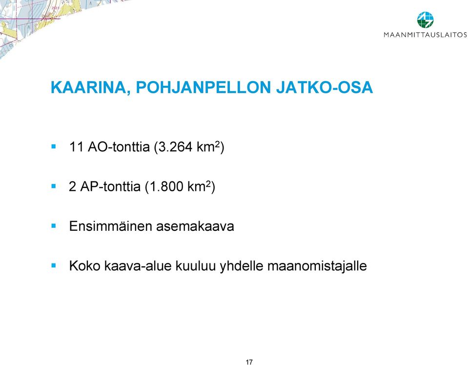 264 km 2 ) 2 AP-tonttia (1.