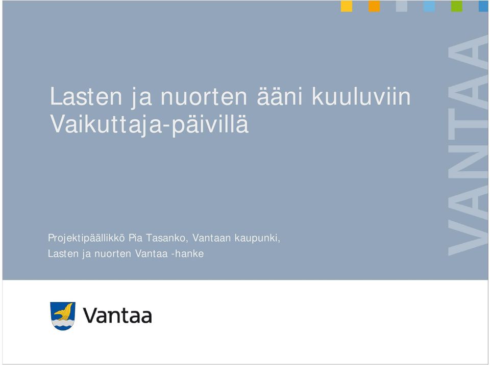 Projektipäällikkö Pia Tasanko,