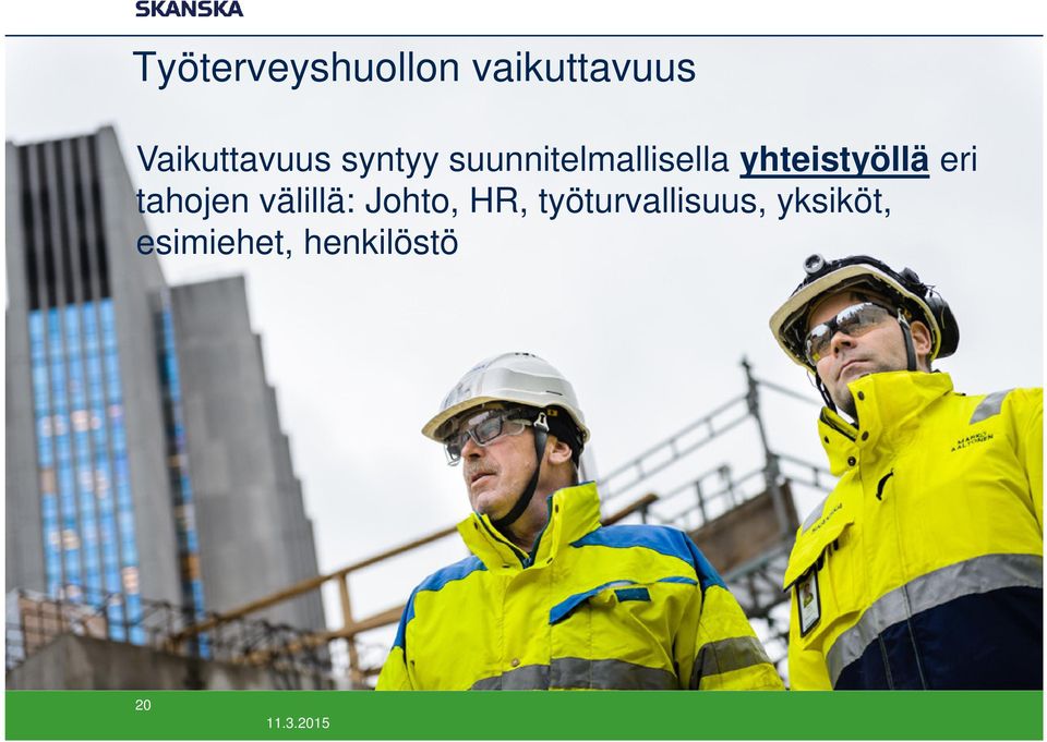 yhteistyöllä eri tahojen välillä: Johto,