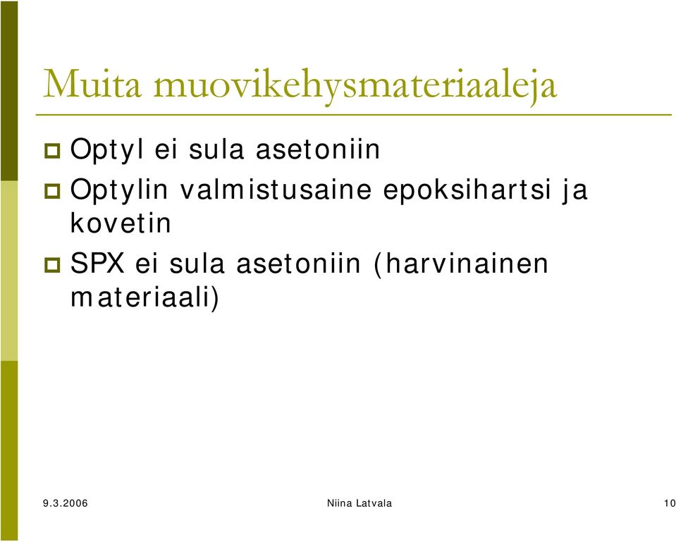 epoksihartsi ja kovetin SPX ei sula