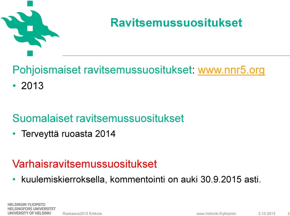 org 2013 Suomalaiset ravitsemussuositukset Terveyttä