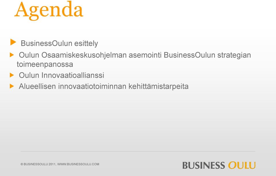 strategian toimeenpanossa Oulun Innovaatioallianssi