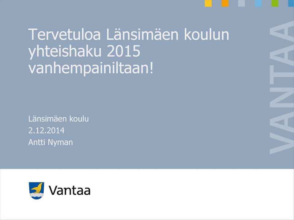 vanhempainiltaan!