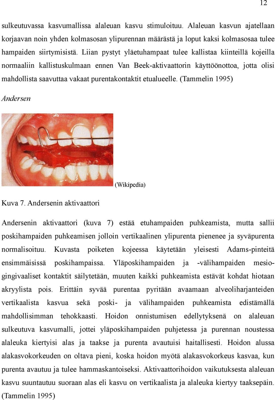 etualueelle. (Tammelin 1995) Andersen (Wikipedia) Kuva 7.