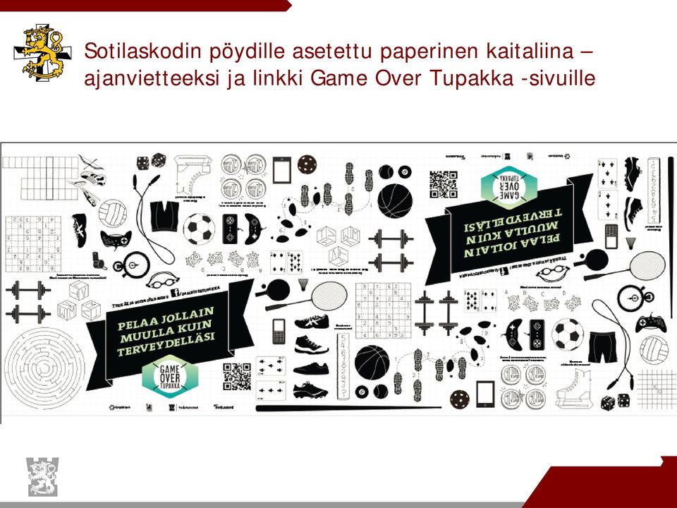 kaitaliina ajanvietteeksi