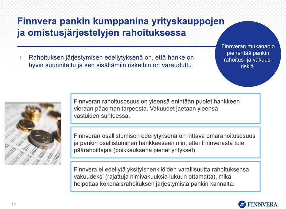 Vakuudet jaetaan yleensä vastuiden suhteessa.