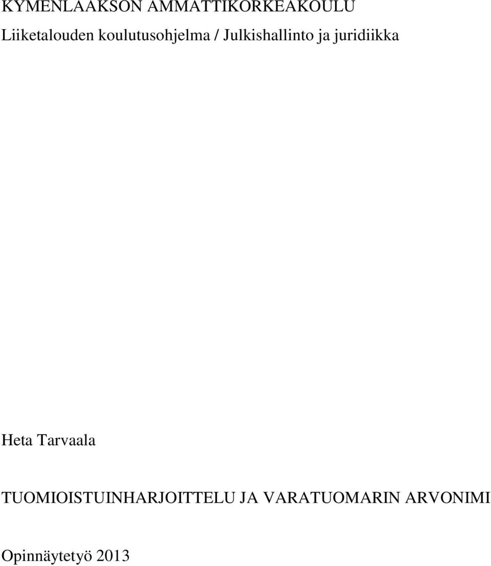 Julkishallinto ja juridiikka Heta Tarvaala
