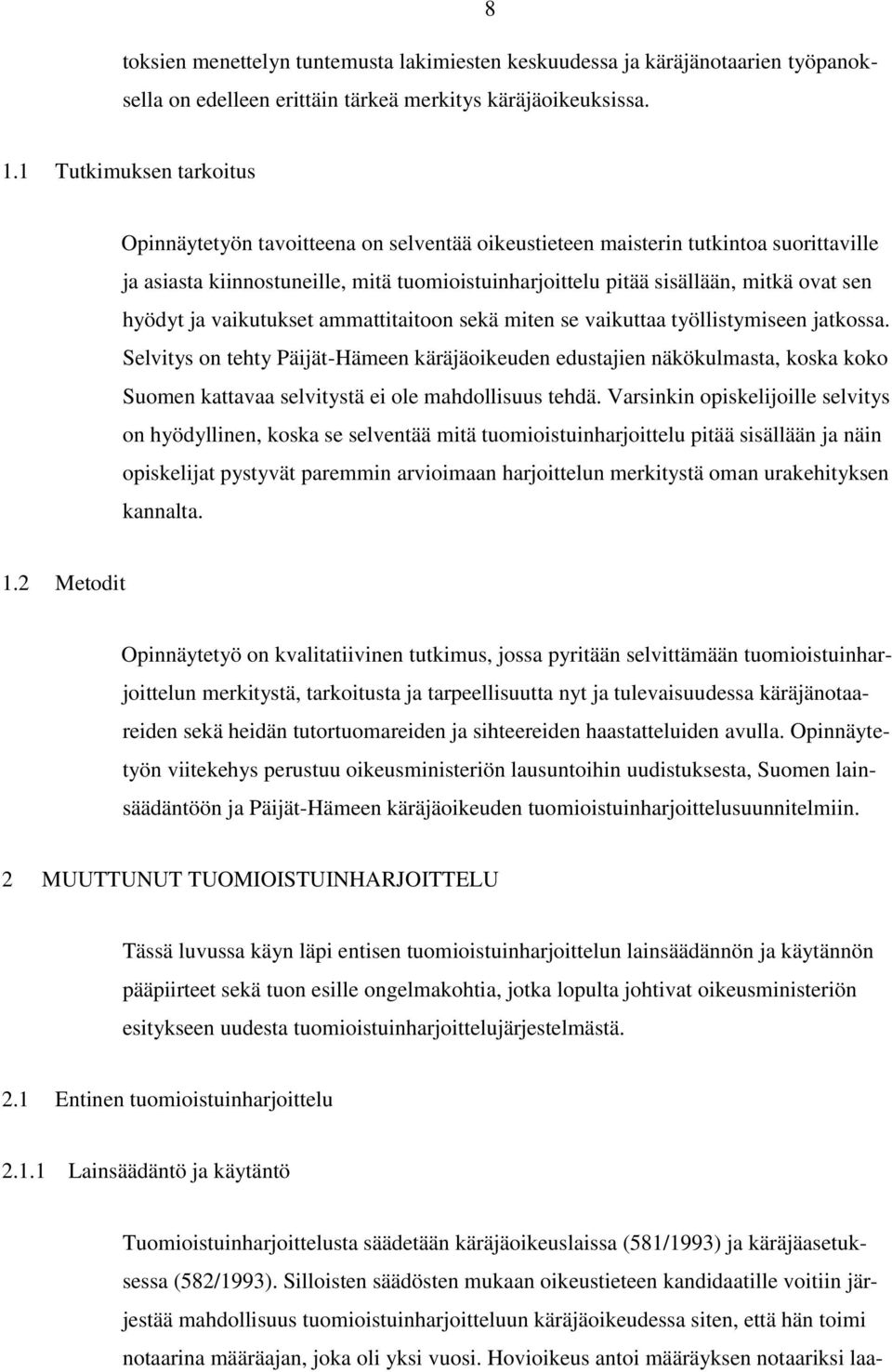hyödyt ja vaikutukset ammattitaitoon sekä miten se vaikuttaa työllistymiseen jatkossa.