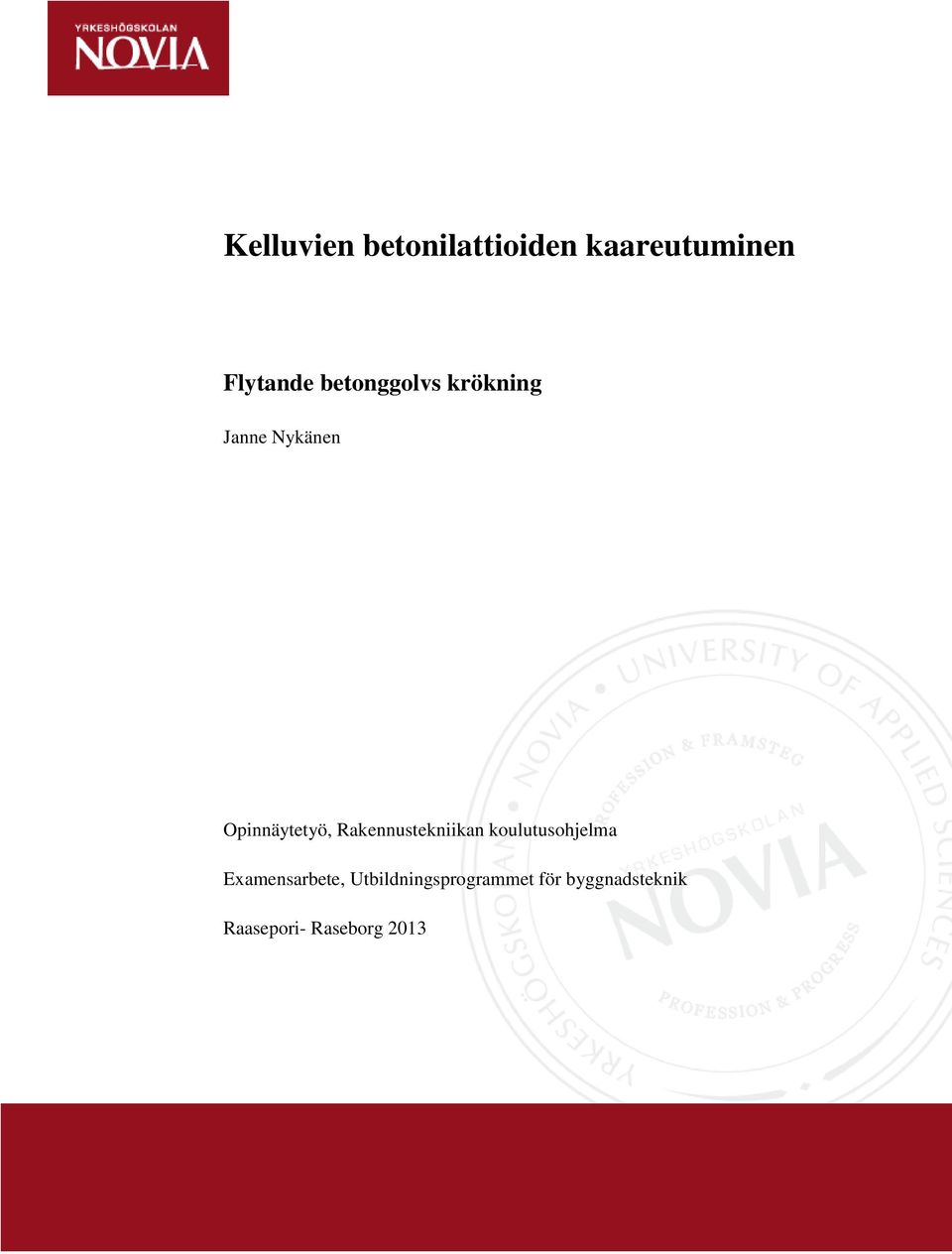 Rakennustekniikan koulutusohjelma Examensarbete,