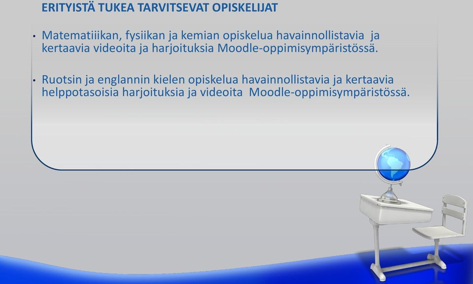 Moodle-oppimisympäristössä.