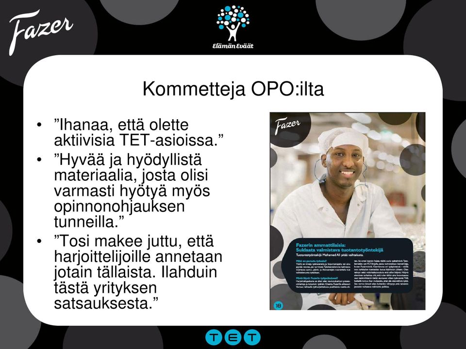 opinnonohjauksen tunneilla.