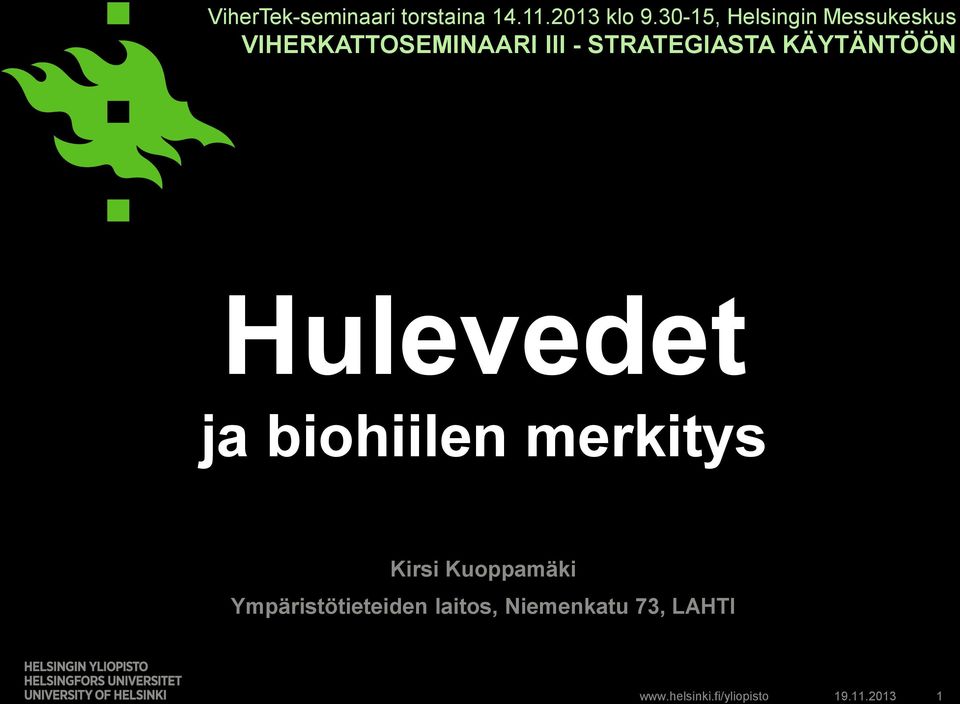 STRATEGIASTA KÄYTÄNTÖÖN Hulevedet ja biohiilen merkitys